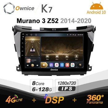 6G 128G K7 Ownice 2 Din Android 10.0 Auto Multimeedia raadio Nissan Murano 3 Z52 2014 - 2020 8 Core A75*2+A55*6 SPDIF 4G